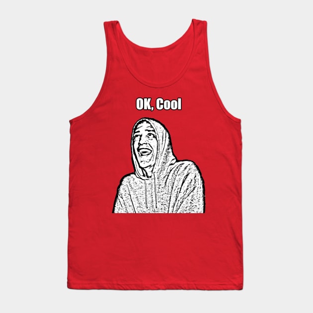 Ok, Cool Tank Top by Boy without Legs